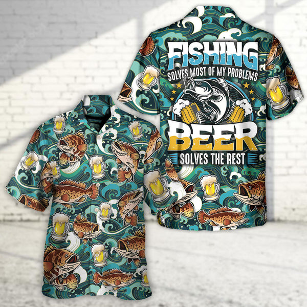 Maxcorners Fishing Beer Fishing Solves Most Of My Problems Beer Solves The Rest Hawaiian Shirt