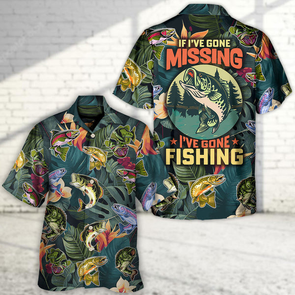 Maxcorners Fishing If I've Gone Missing I've Gone Hawaiian Shirt