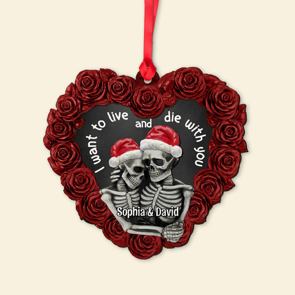 Maxcorners Personalized I Want To Live And Die With You Skull Couple Christmas - Ornament