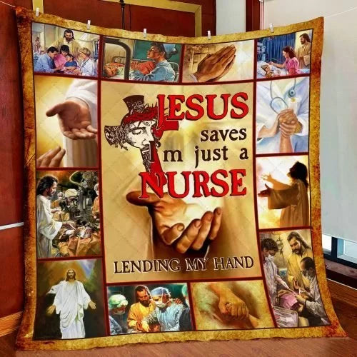 Maxcorners Jesus Saves Im just A Nurse Lending My Hand Quilt Blanket - Blanket