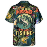 Maxcorners Fishing If I've Gone Missing I've Gone Hawaiian Shirt