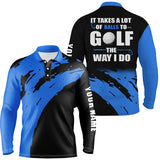 Max Corner Funny Black Mens golf polos shirts custom name It takes a lot of balls to golf the way I do Blue