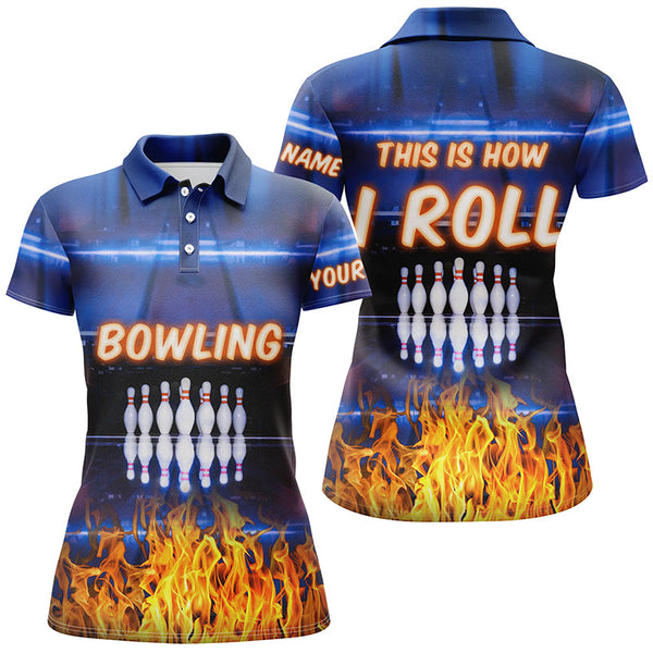 Maxcorners Blue Flame Bowling This Is How I Roll Premium Customized Name 3D Shirt For Women