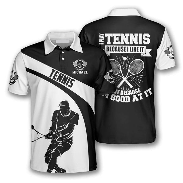 Maxcorners Tennis I Play Tennis Because I Like It Customized Name All Over Printed Shirt