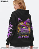 Maxcorners In A World Full Of Princesses Be A Witch Jeep Hoodie PT03