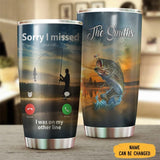 Maxcorners Fishing Sorry I Missed You Call I Was On My Other Line Personalized Name Tumbler