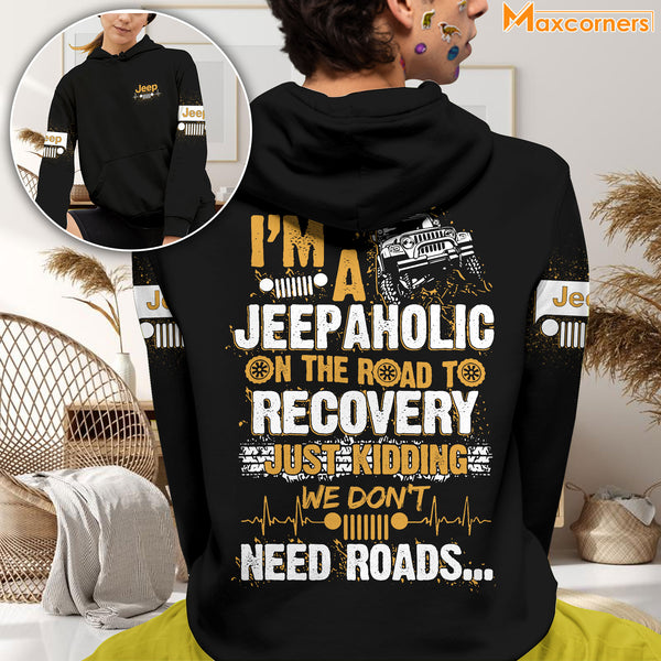 Maxcorners I'm A Jeepaholic On The Road Hoodie