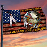 Maxcorners Native American Grommet I Was Not Born In USA Flag