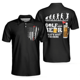 Max Corners Golf Evolution American Flag Men Golf And Beer That Why I'm Here 3D Custom Polo Shirt