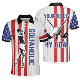 Max Corners Your Hole Is My Goal Golfaholic American Flag 3D Custom Polo Shirt