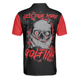Max Corners Scary Skull Less Talk More Golfing Shirt Black And Red Men Golf 3D Custom Polo Shirt