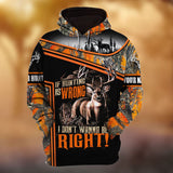 Max Corner If Hunting Wrong Deer Hunting Personalized 3D Hoodie For Hunting Lover